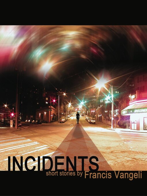Title details for Incidents by Francis Vangeli - Available